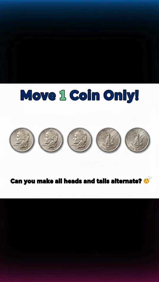 Move 1 Coin Only.. | Hy Riddles | Facebook