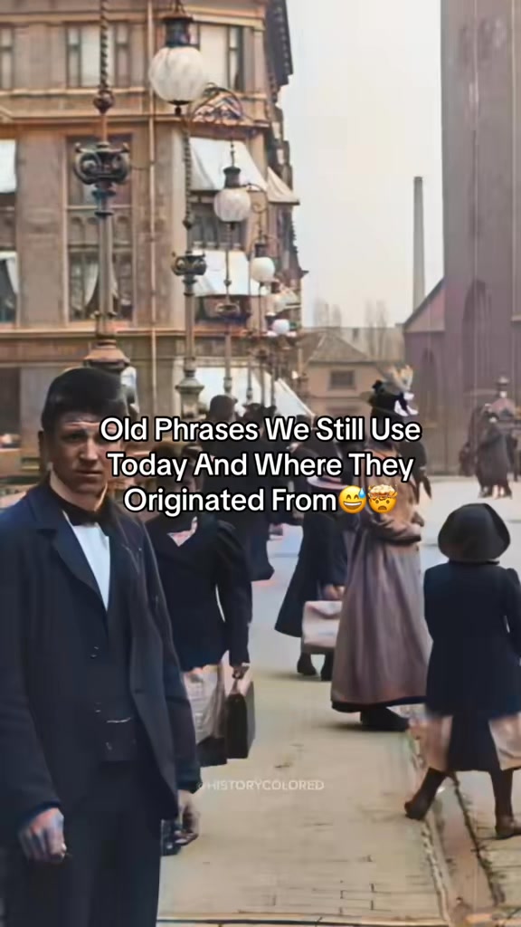Old Phrases We Still Use Today And Where They Originated From🤯😅 # ...