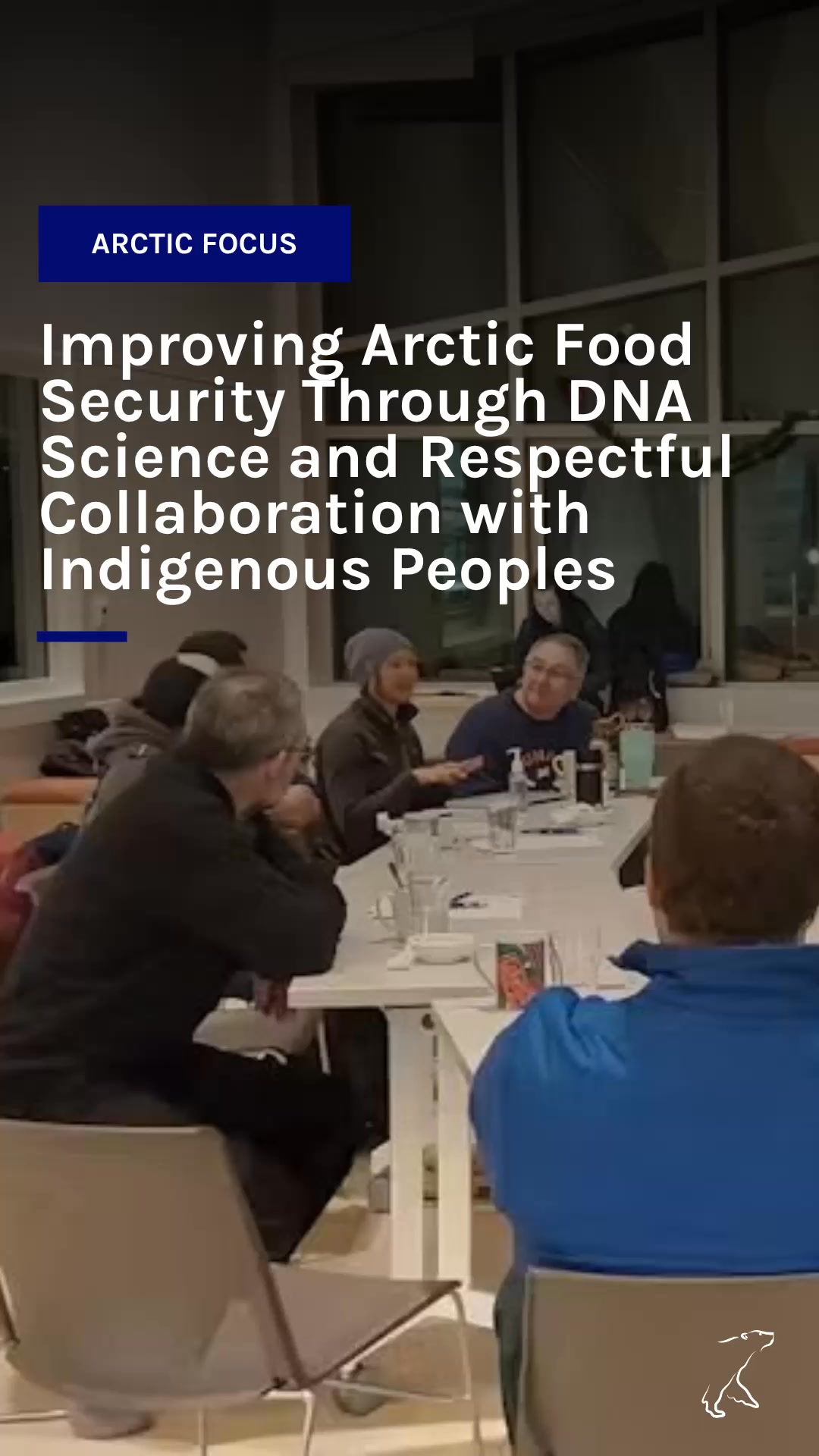 What does DNA science have to do with Arctic food security? Inuit ...