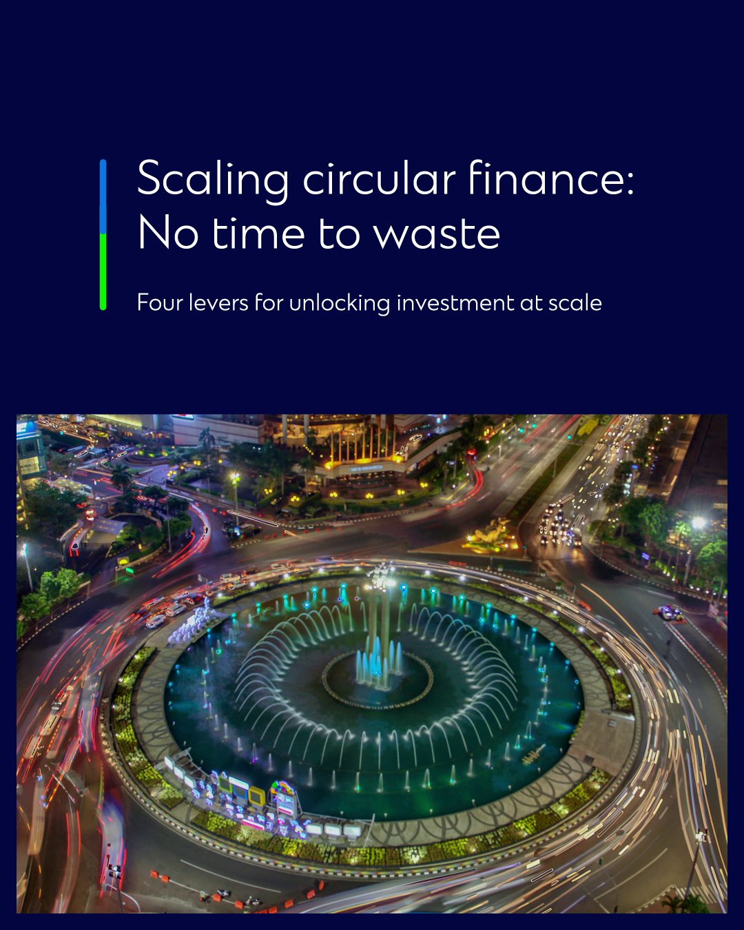 The opportunity for development of the Circular Economy is vast ...