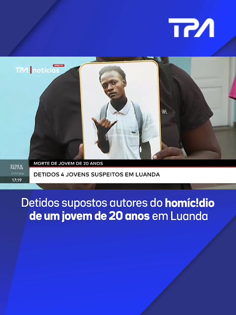 Detidos supostos autores do homíc!dio de um jovem de 20 anos em Luanda ...