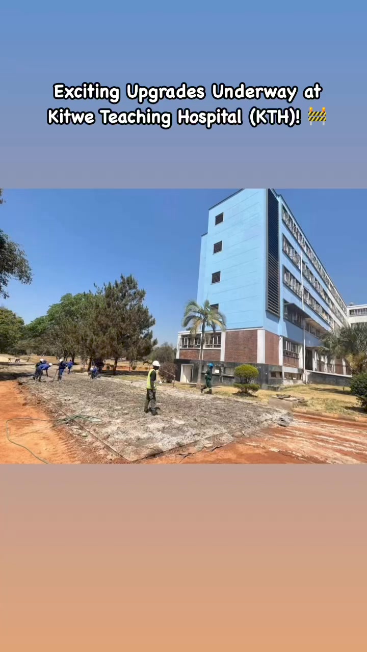 Exciting Upgrades Underway at Kitwe Teaching Hospital (KTH)! 🚧** The ...
