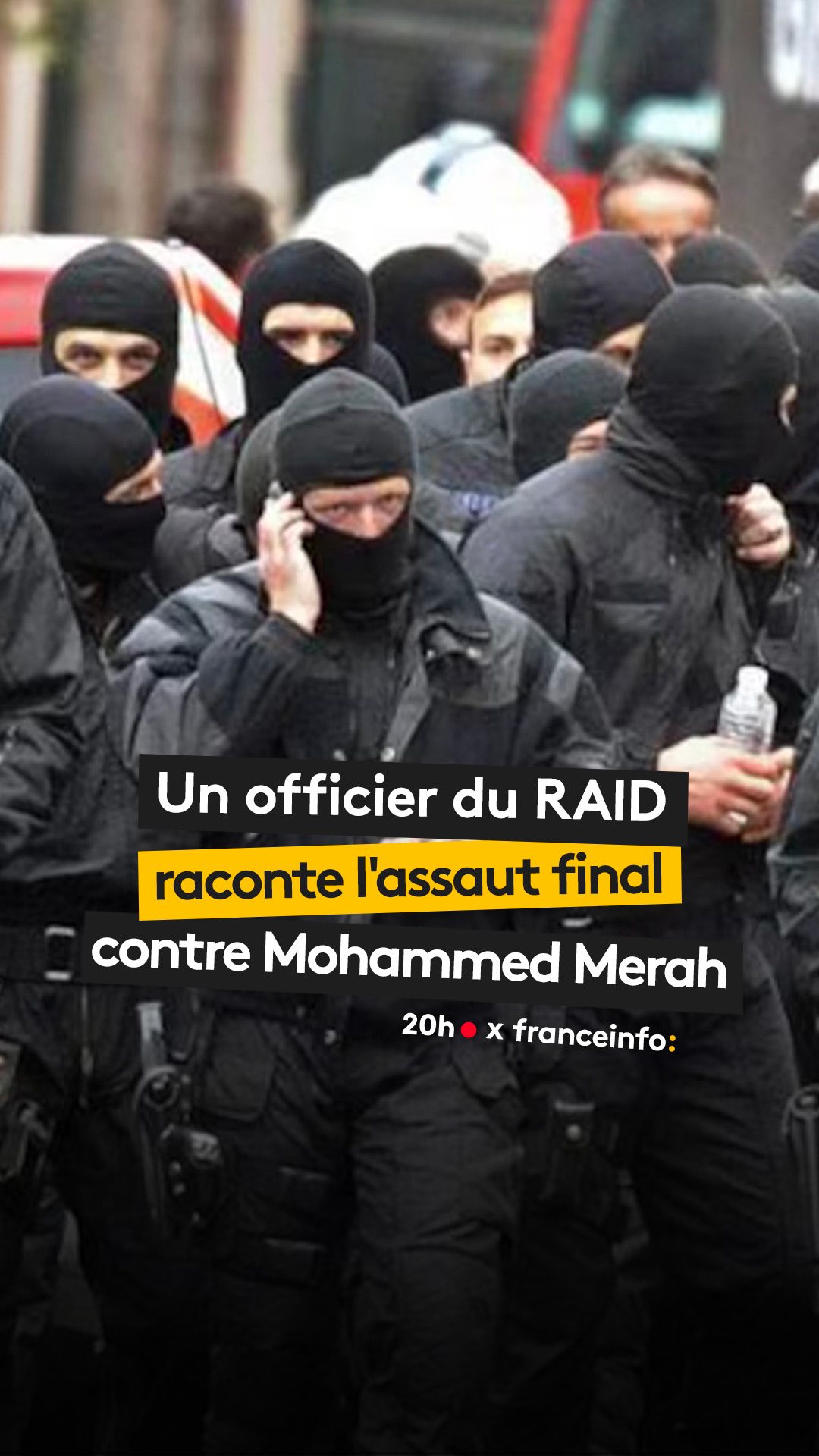 🔴 Présent lors de l’assaut final contre Mohammed Merah en 2012, cet ...