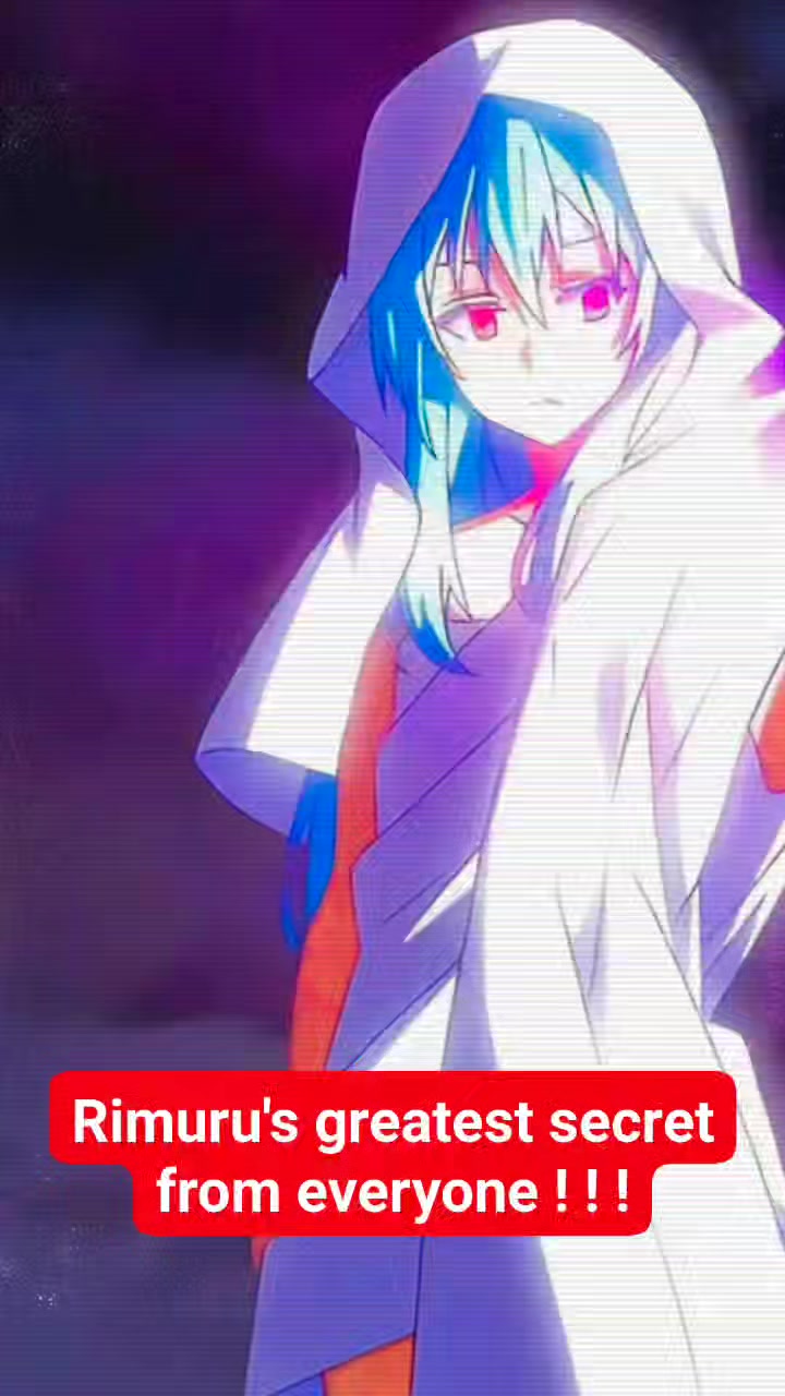 Rimuru's greatest secret from everyone ! ! ! #shortreels #tensura # ...