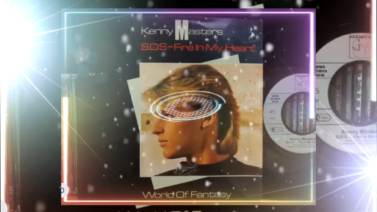 Kenny Masters - SOS Fire In My Heart (Maxi 1985) (DZS)