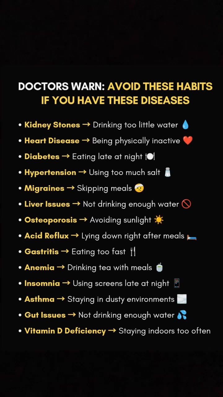 Doctors Warn: Avoid These Habits if You Have These Diseases. # ...