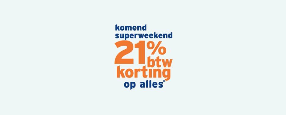 Aankomend superweekend shop je bij GAMMA met 21% BTW korting op alles ...