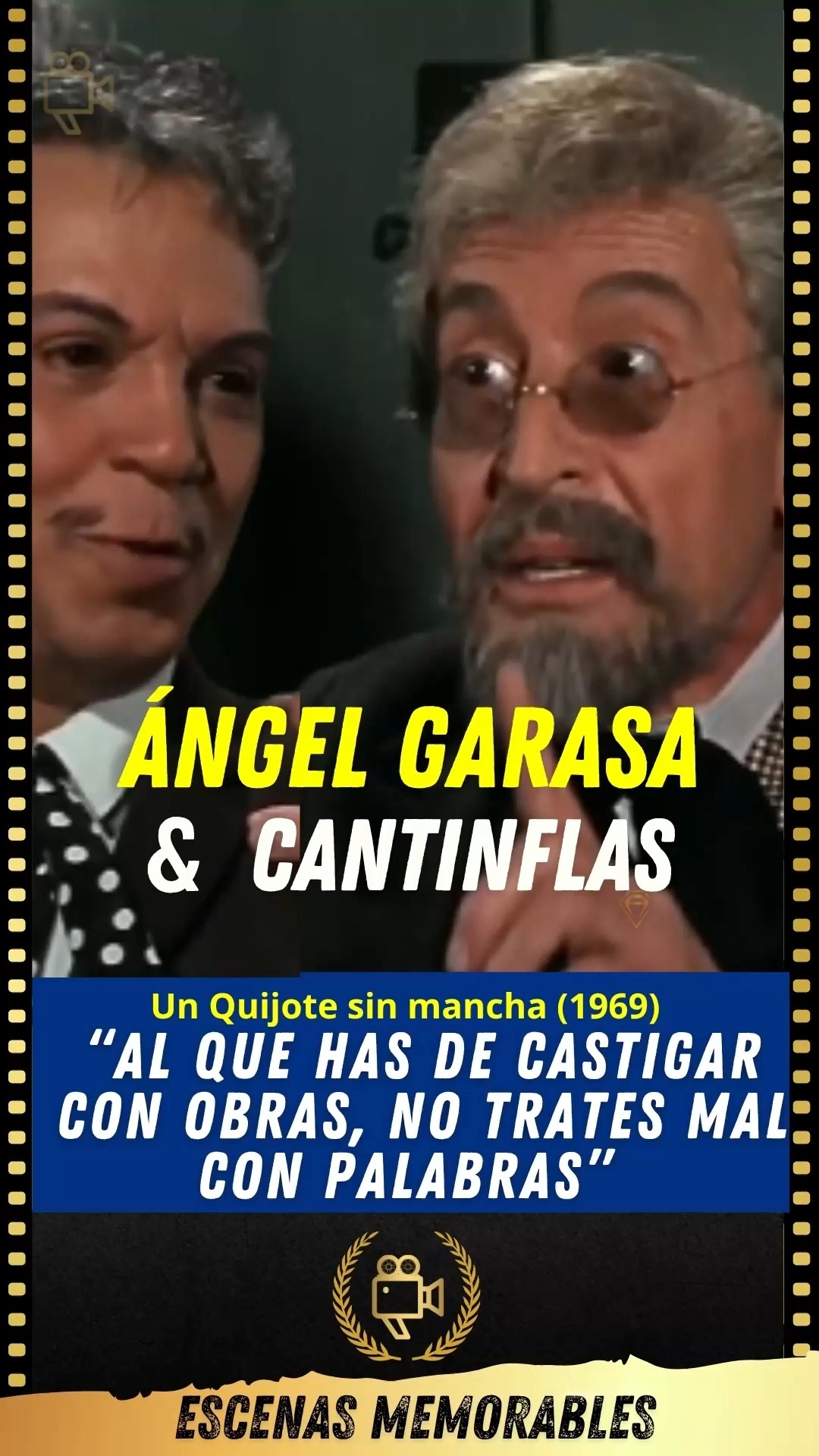 Ángel Garasa y “Cantinflas” - Un Quijote sin mancha (1969) Al que has ...