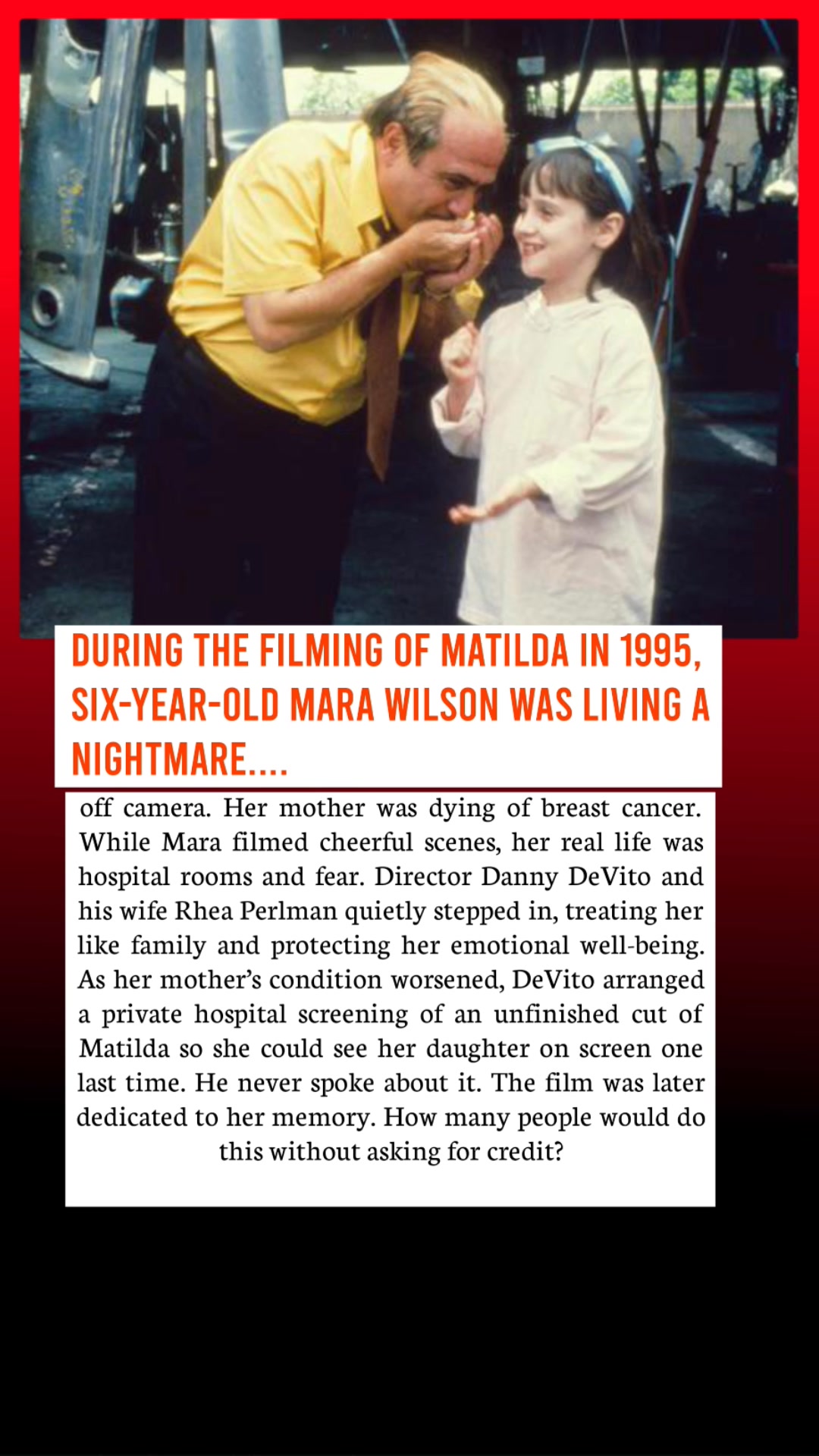 During the filming of Matilda in 1995, six-year-old Mara Wilson was ...