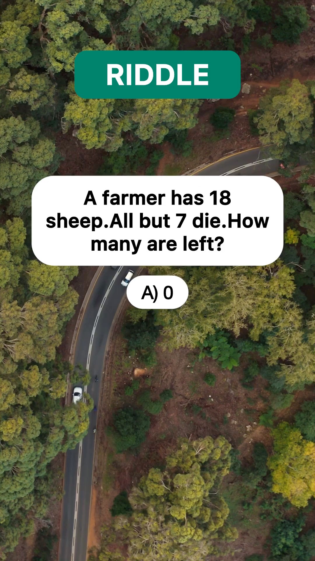 A farmer has 18 sheep.All but 7 die.How many are left? #quiz #riddles # ...