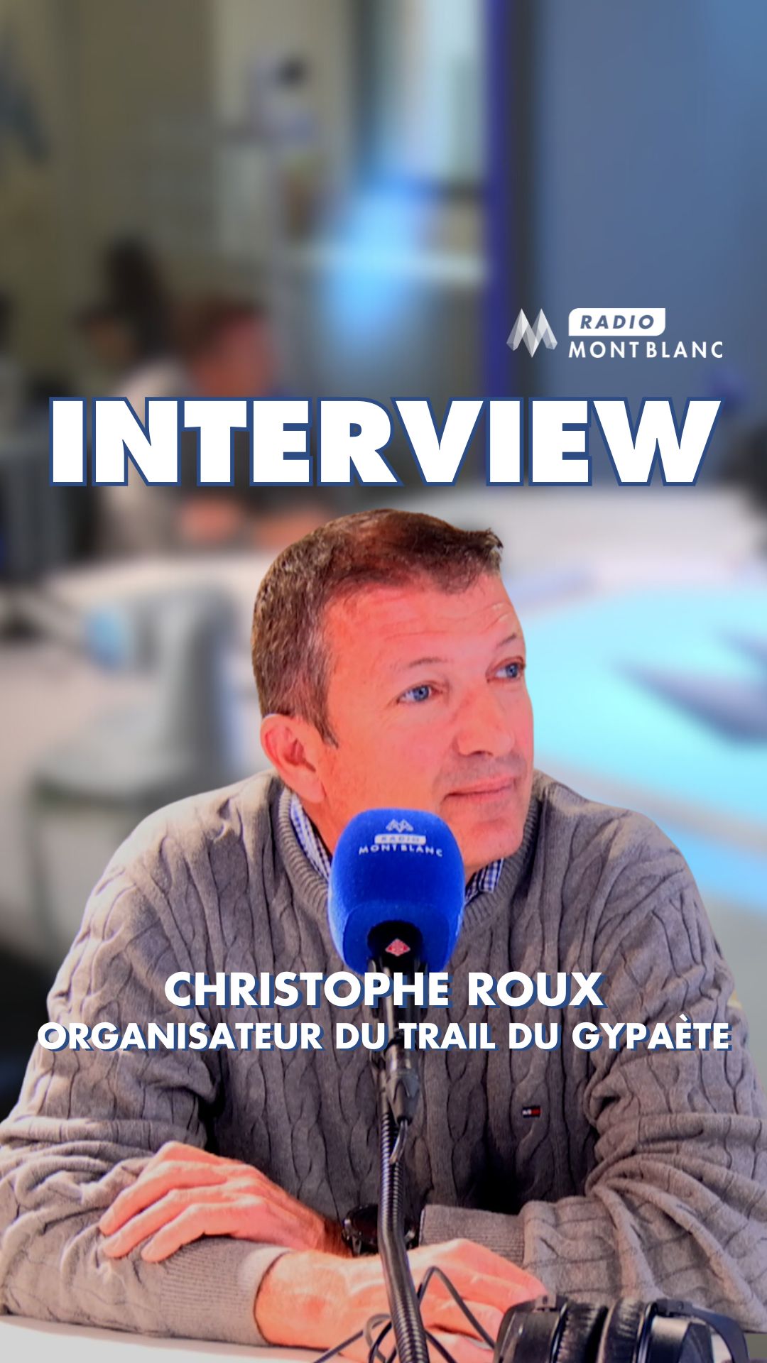 🎙️ Christophe Roux, organisateur du Trail du Gypaète, était notre ...