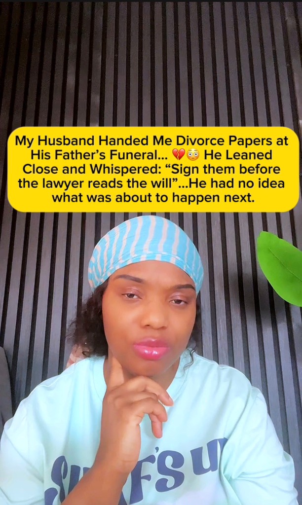 My Husband Handed Me Divorce Papers at His Father's Funeral He