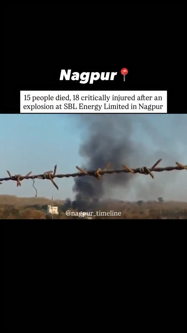 Nagpur, Maharashtra | 15 people died, 18 critically injured after an ...