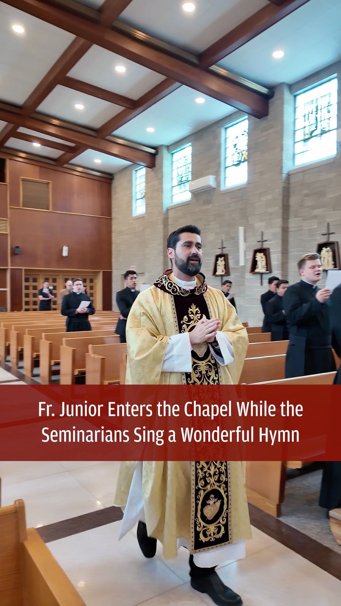 Fr. Junior Enters the Chapel While the Seminarians Sing a Wonderful ...
