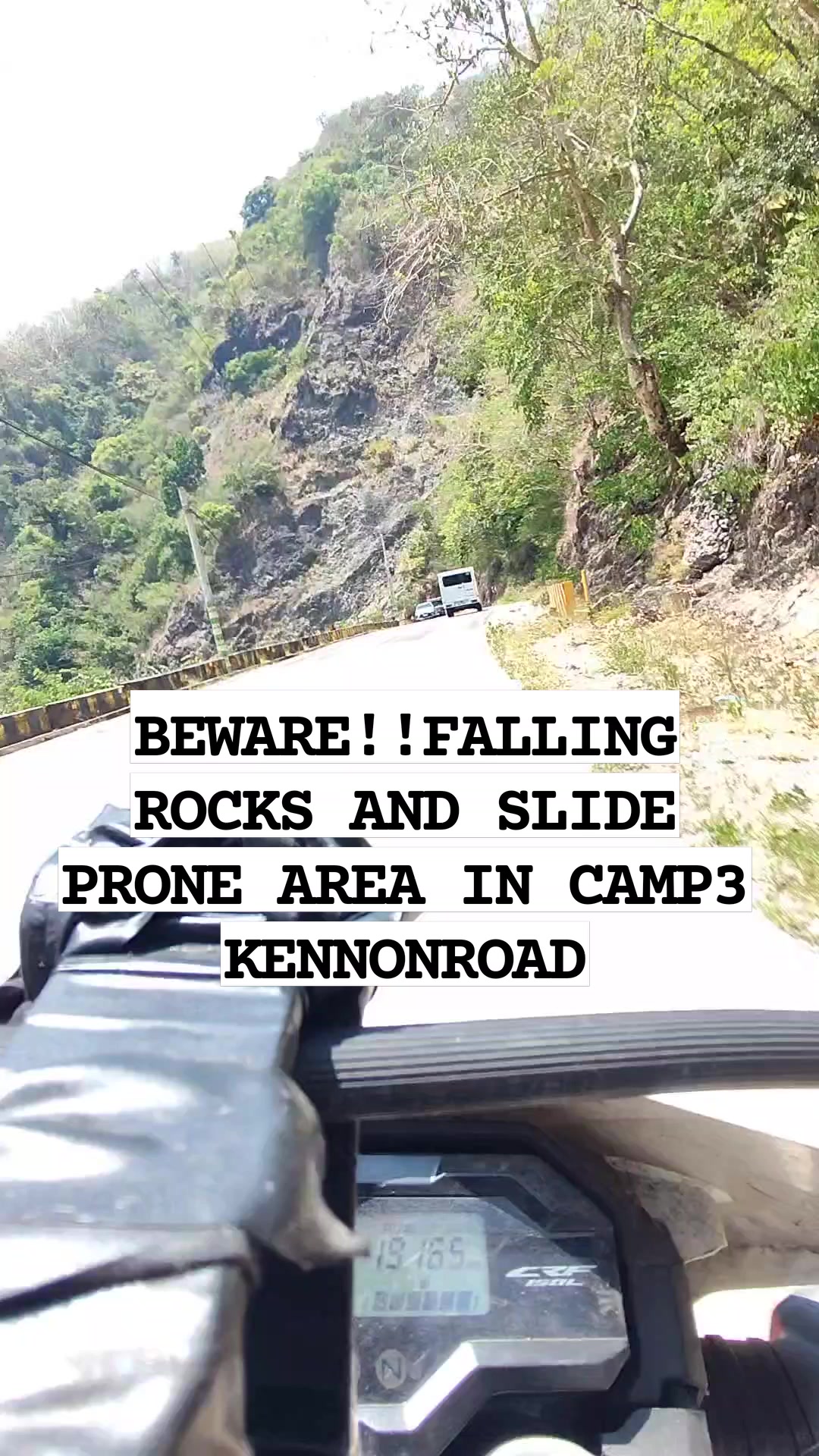 BEWARE!!! FALLING ROCKS AND SLIDE PRONE AREA IN CAMP3 KENNONROAD # ...
