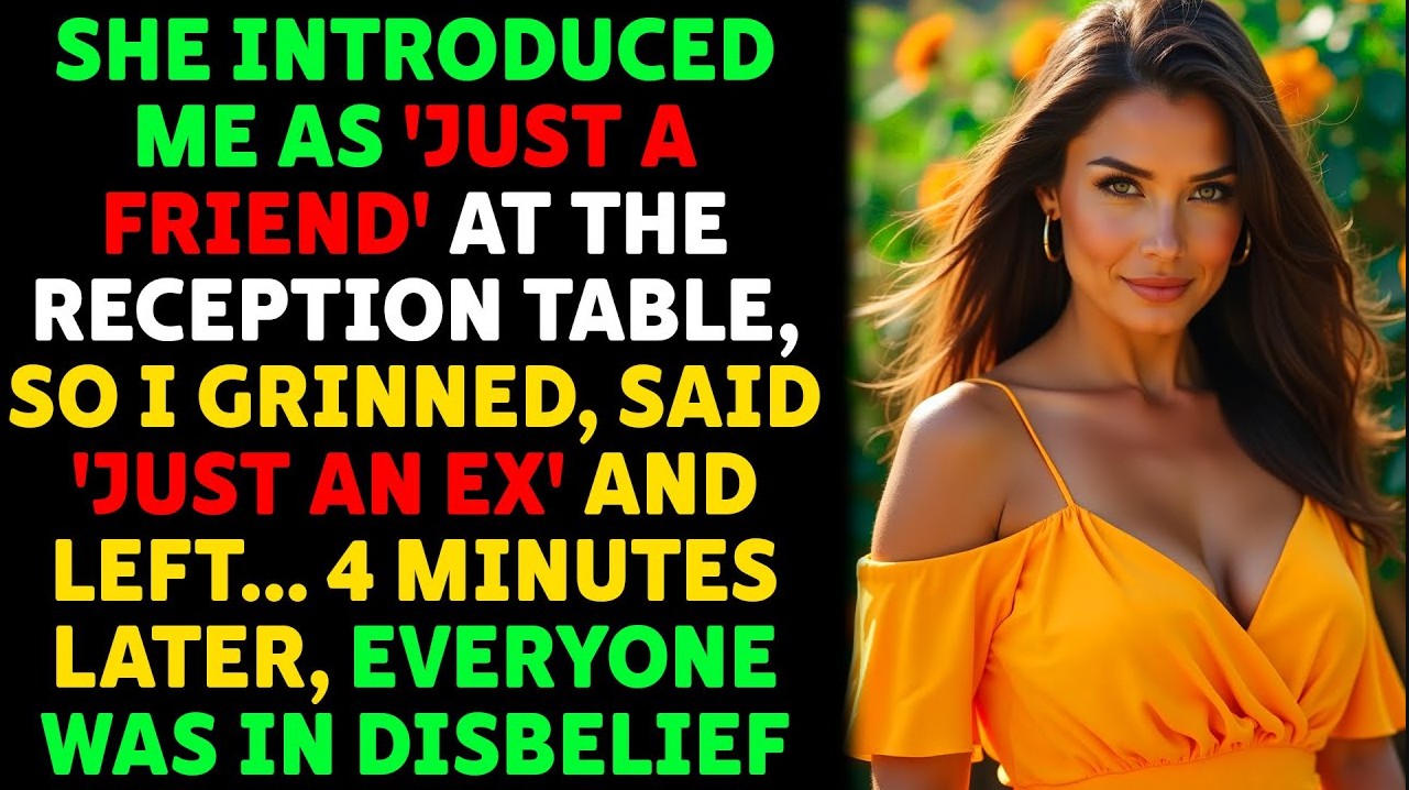 She Introduced Me As 'Just A Friend' At The Reception Table, So I ...