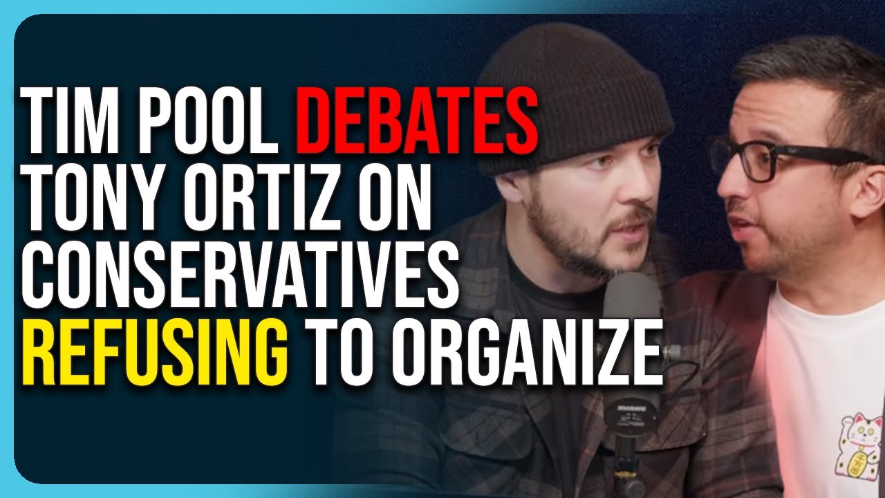 Tim Pool DEBATES Tony Ortiz On Conservatives REFUSING To Organize ...