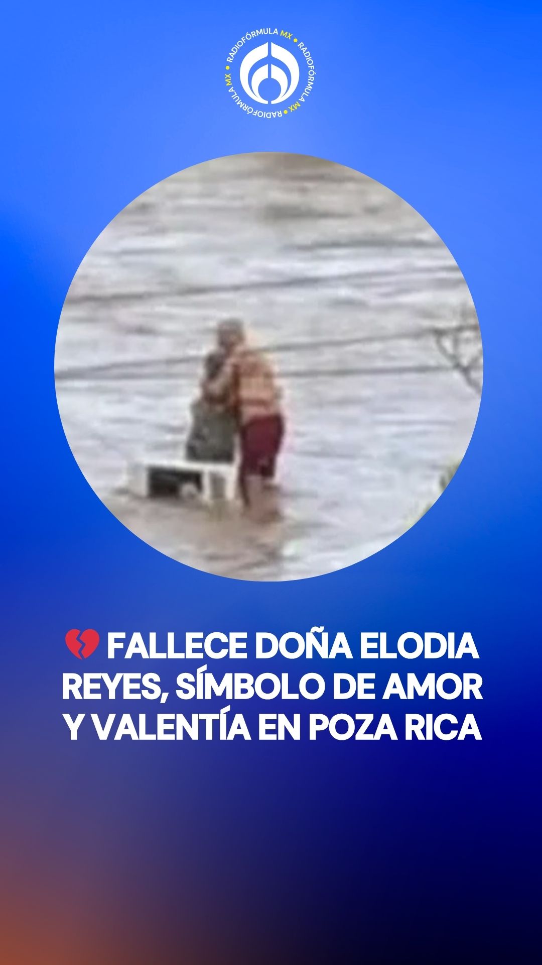 💔 Fallece doña Elodia Reyes, símbolo de amor y valentía en Poza Rica ...