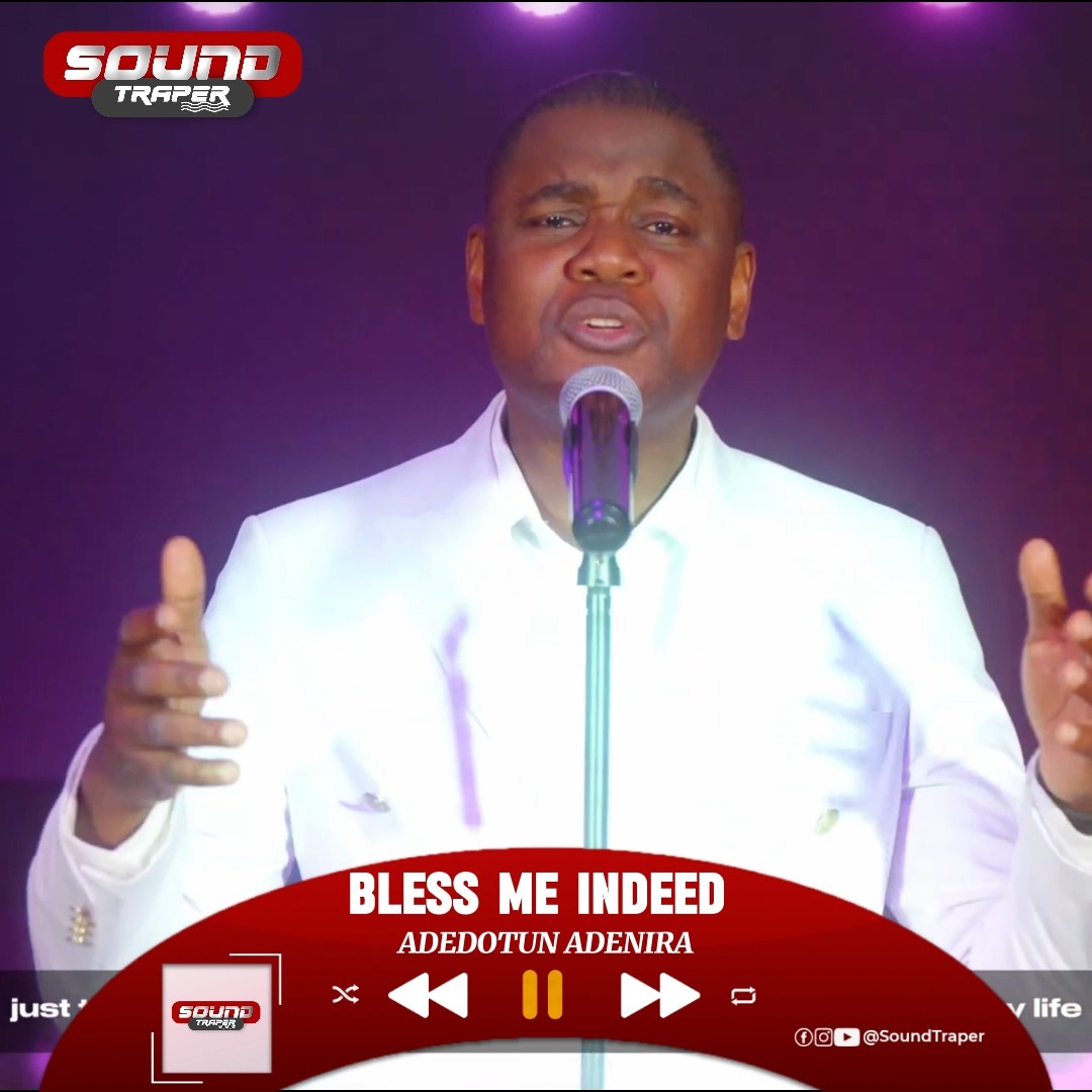 🔥🎶 NEW SOUND ALERT! 🎶🔥 BLESS ME INDEED by Adedotun Adenira is OUT NOW ...