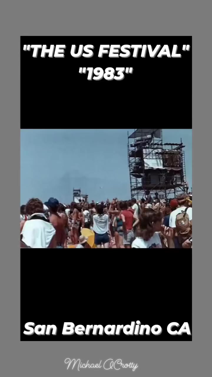 1982)- US FESTIVAL at Glen Helen Regional Park in Devore (San