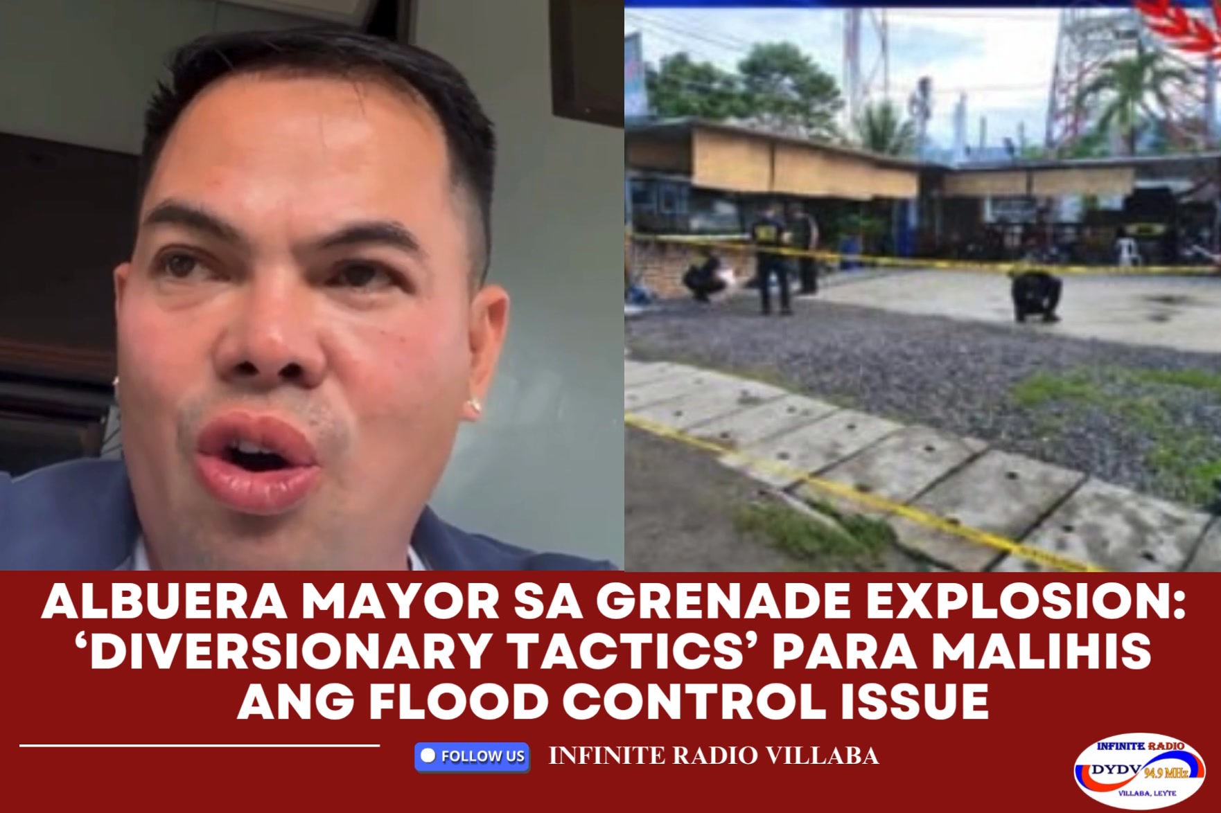 ALBUERA MAYOR SA GRENADE EXPLOSION: ‘DIVERSIONARY TACTICS’ PARA MALIHIS ...