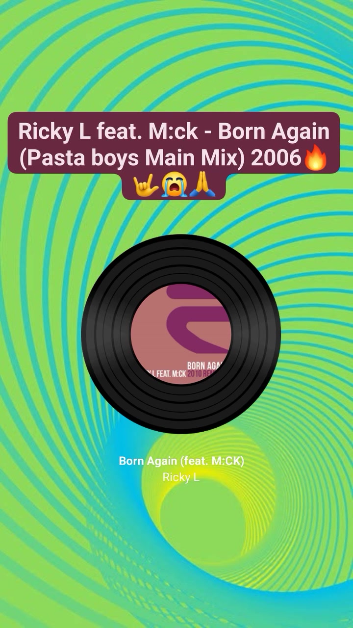 Ricky L feat. M:ck - Born Again (Pastaboys Main Mix) 🔥😭🤟 Label ...