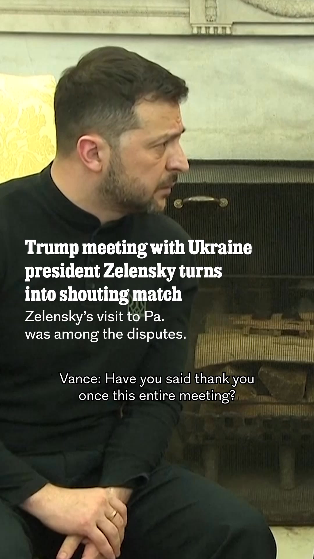President Donald Trump and Vice President JD Vance shouted at Ukrainian ...
