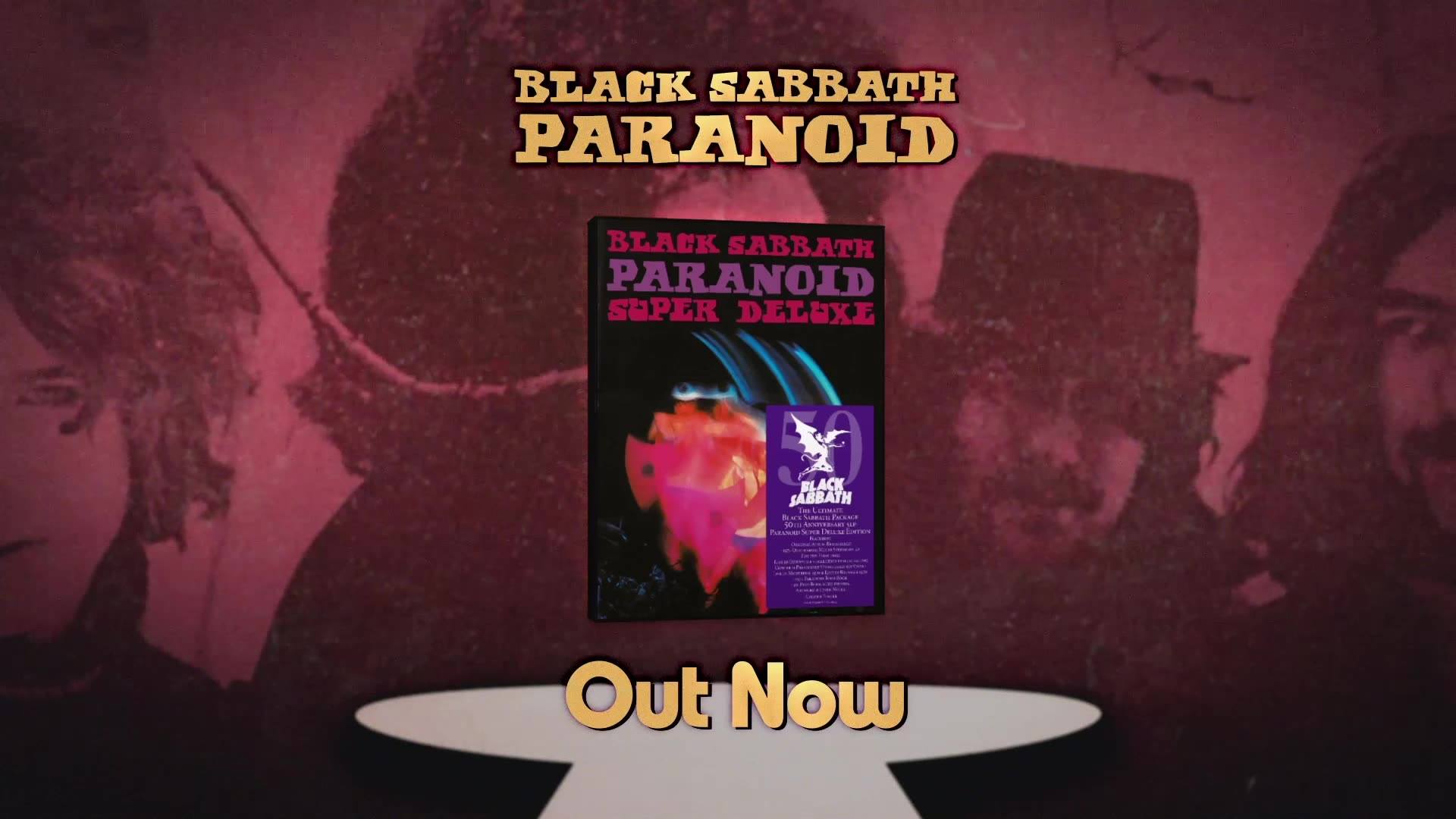 OUT NOW! Paranoid 50th Anniversary Super Deluxe Edition. Order 