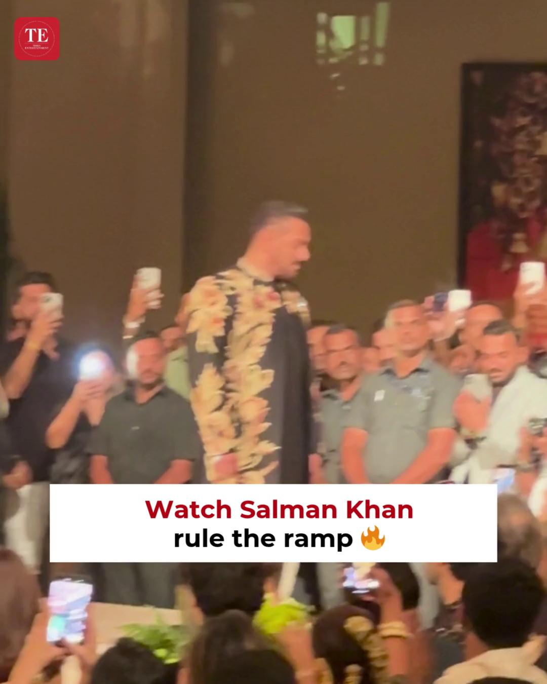 Salman Khan walked the ramp — not just like a showstopper, but like ...