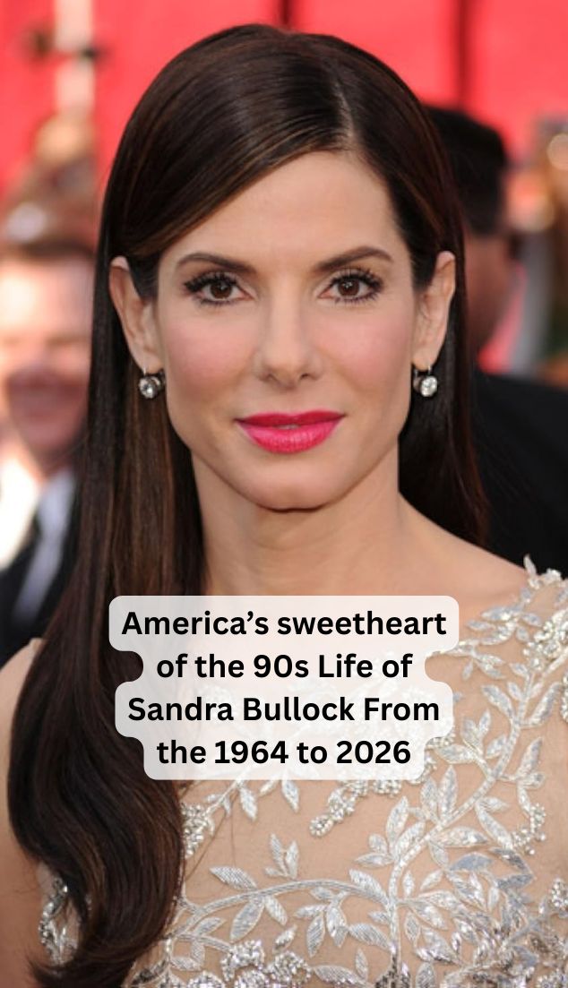America’s sweetheart of the 90s Life of Sandra Bullock From the 1964 to ...