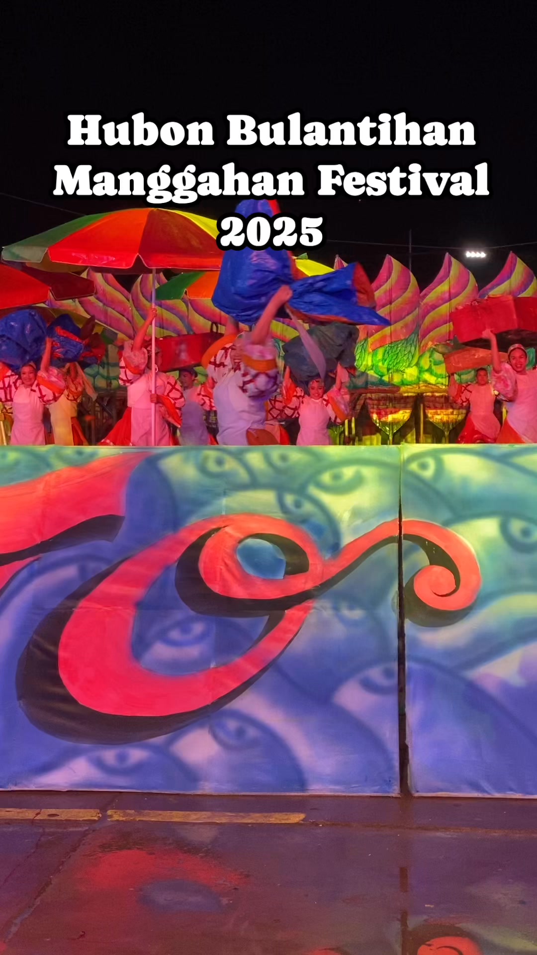 Hubon Bulantihan Manggahan Festival 2025 Highlights and Cultural ...