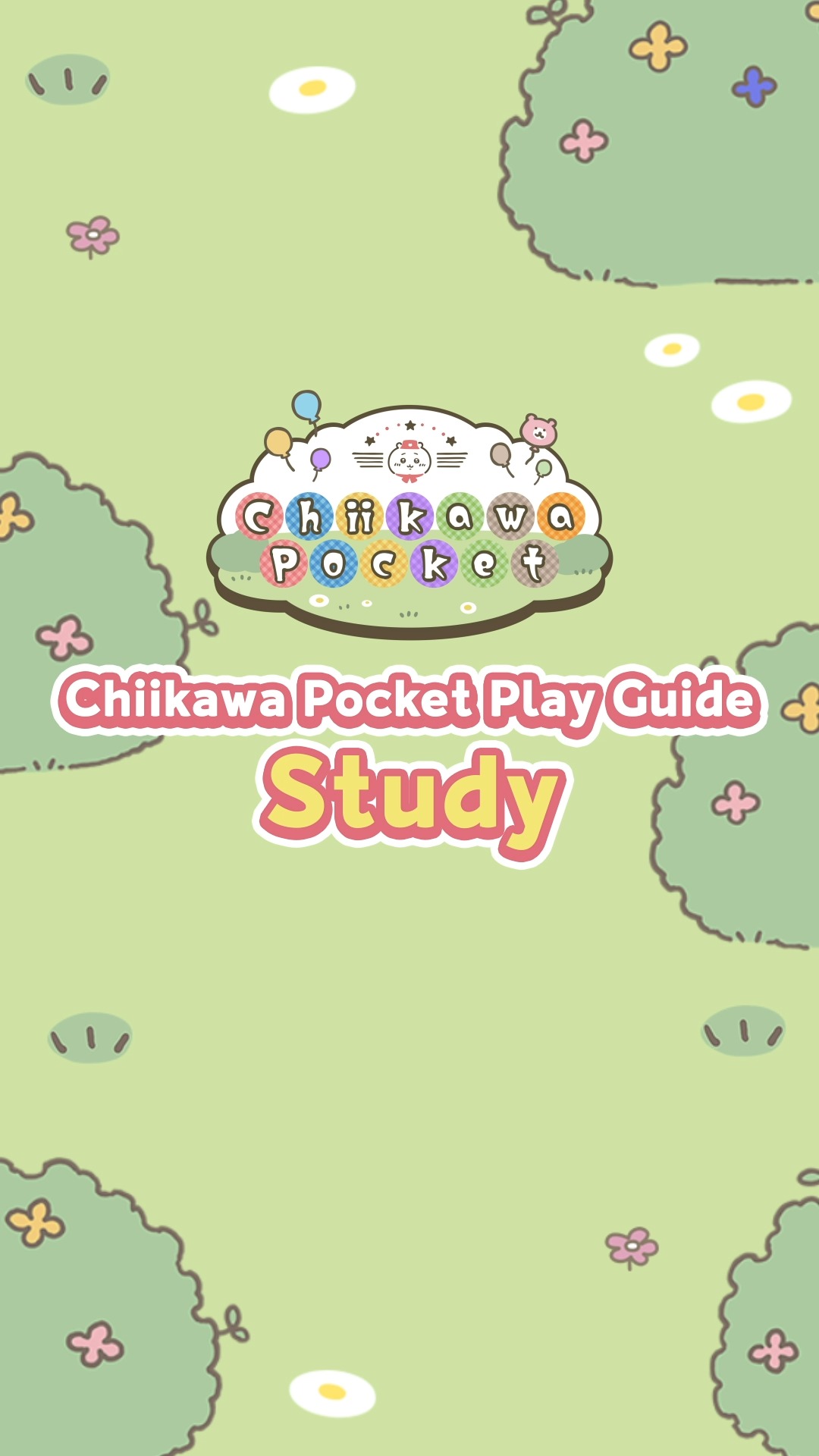 ━＼ #ChiikawaPocket Play Guide ／━ Study