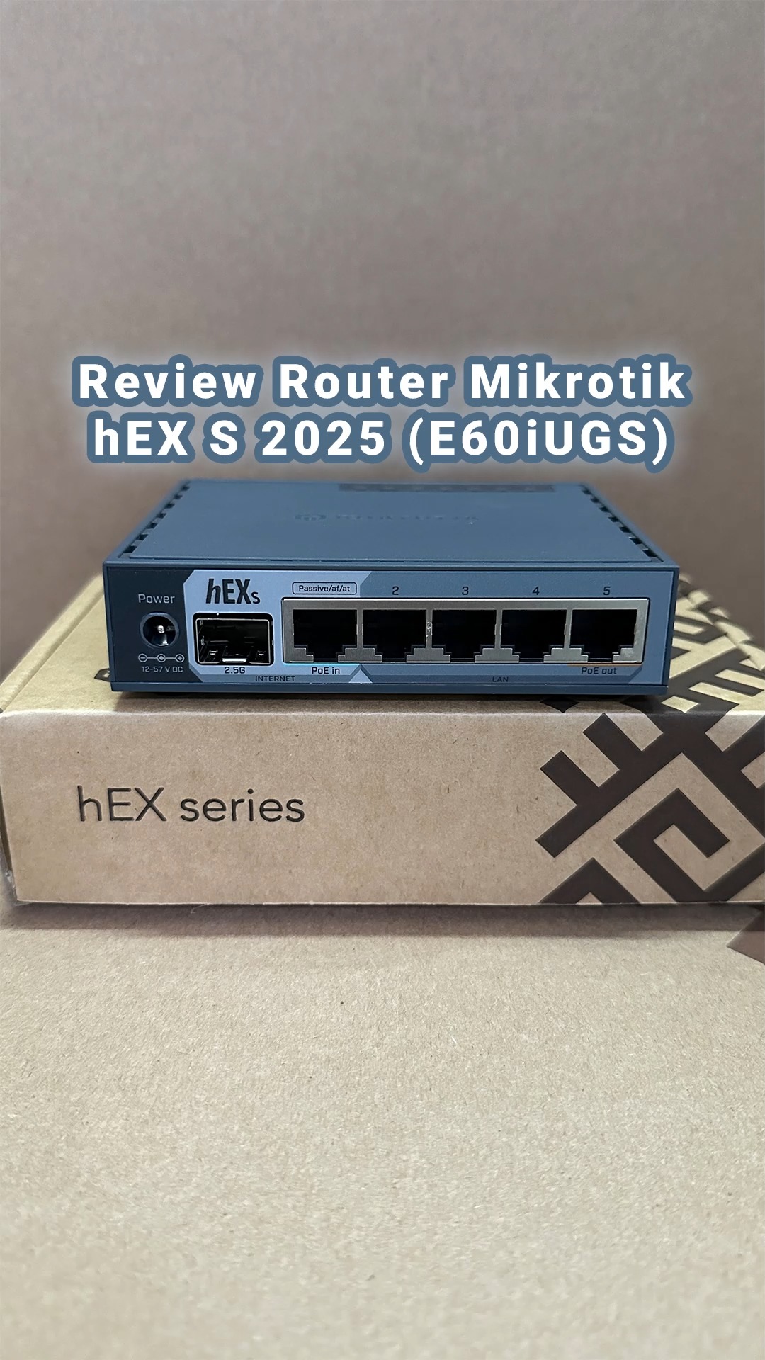 Review Router Mikrotik hEX S 2025 (E60iUGS) - Bản nâng cấp miễn chê cho ...