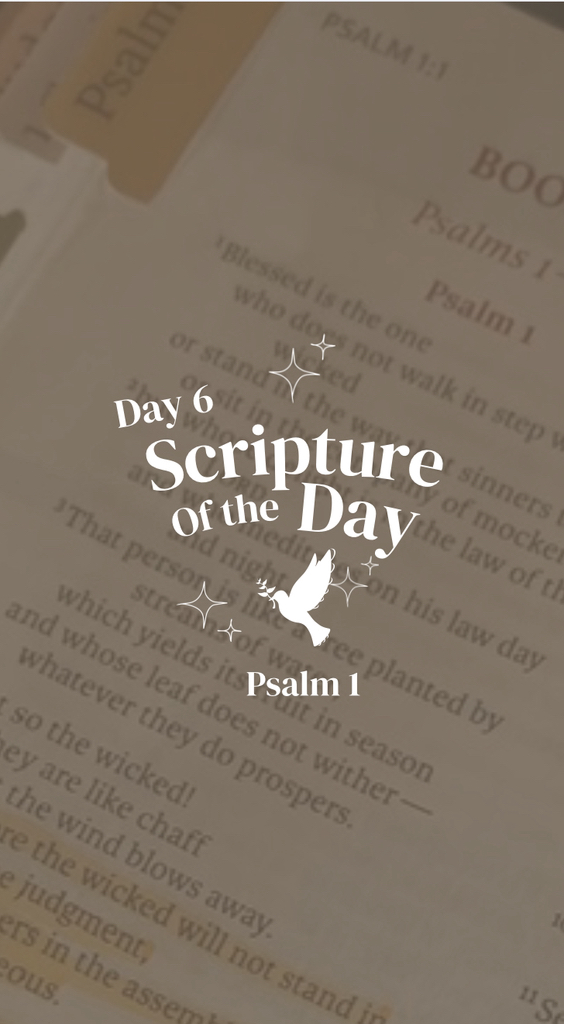 Day 6 of 7 - Scripture of the Day - Psalm 1 #christiancommunity # ...