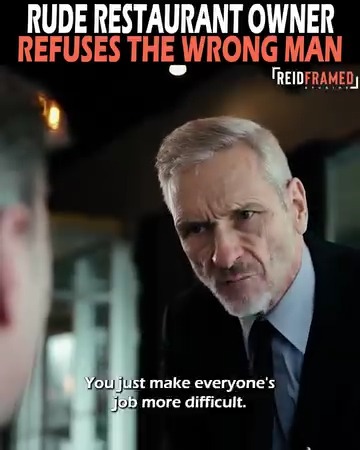 Craig, the rude restaurant owner, had no time for “inconveniences.” So ...