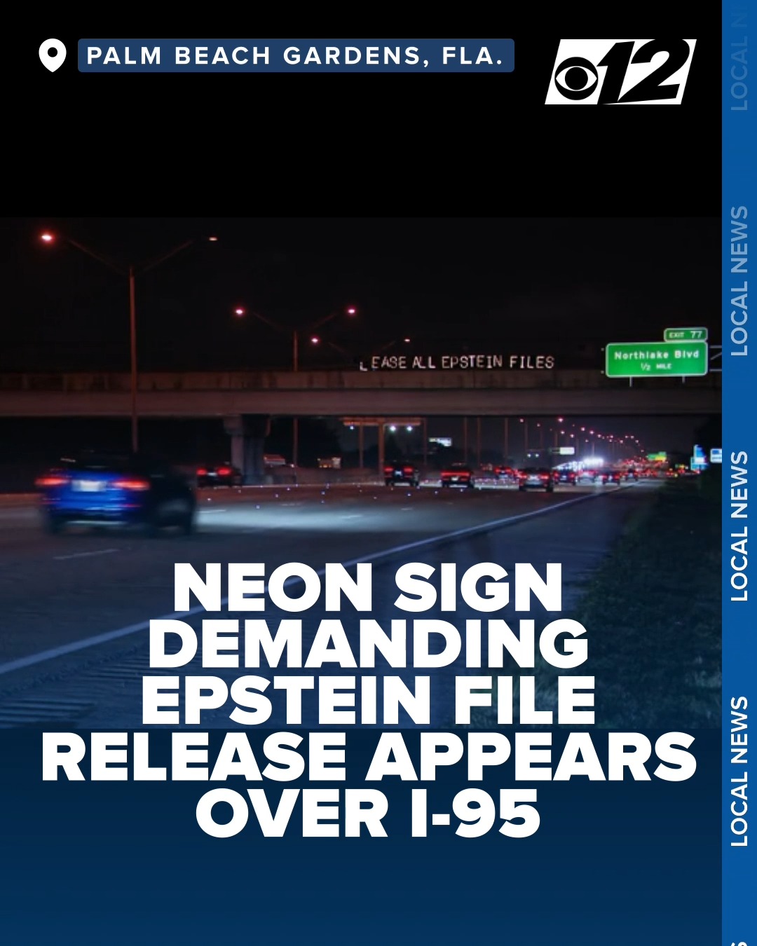 CBS 12 News - A neon ‘RELEASE ALL EPSTEIN FILES’ sign... | Facebook