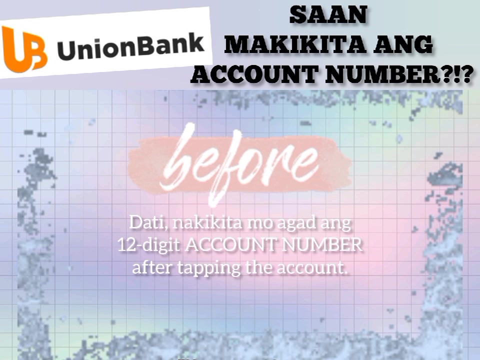 PAANO MAKIKITA ANG ACCOUNT NUMBER NG UNION BANK ACCOUNT MO #UnionBankPH ...