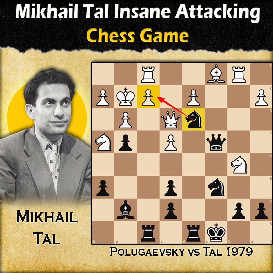 Mikhail Tal Insane Attacking Game | Polugaevsky vs Tal 1979 | Kings ...