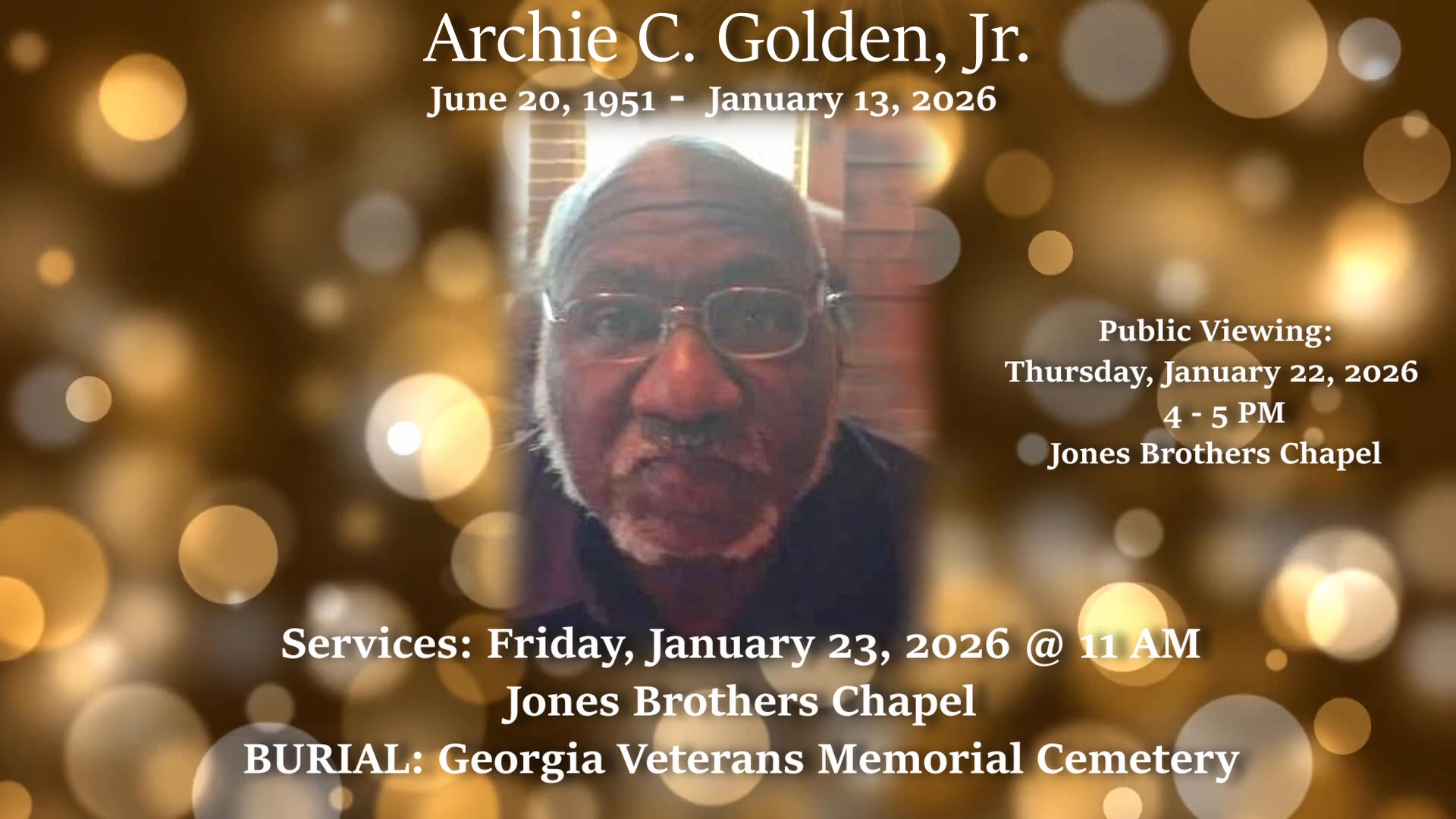 Archie C. Golden, Jr. Services: Friday, January 23, 2026 @ 11 AM Jones ...