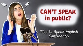 How to Speak English Confidently in Public and Stop Being Afraid of ...