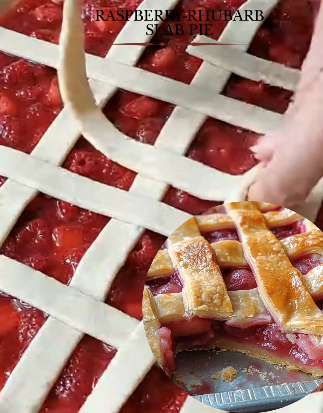 Raspberry-Rhubarb Slab Pie Ingredients: For the Crust: 3 cups (390 g ...
