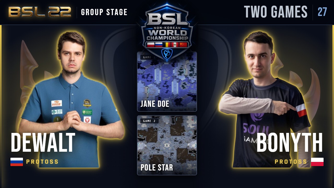 🇷🇺 Dewalt vs 🇵🇱 Bonyth 🏆 BSL22 NON-KOREAN WORLD CHAMPIONSHIP