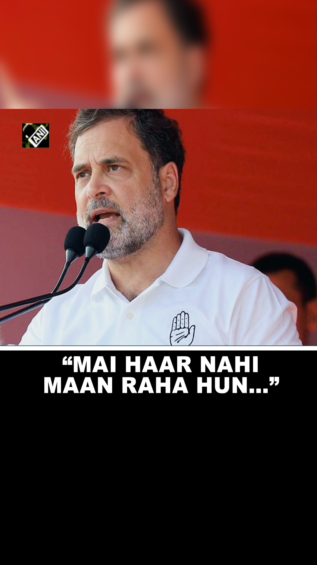 “Mai haar nahi maan raha hun…”, says Congress Leader Rahul Gandhi ...
