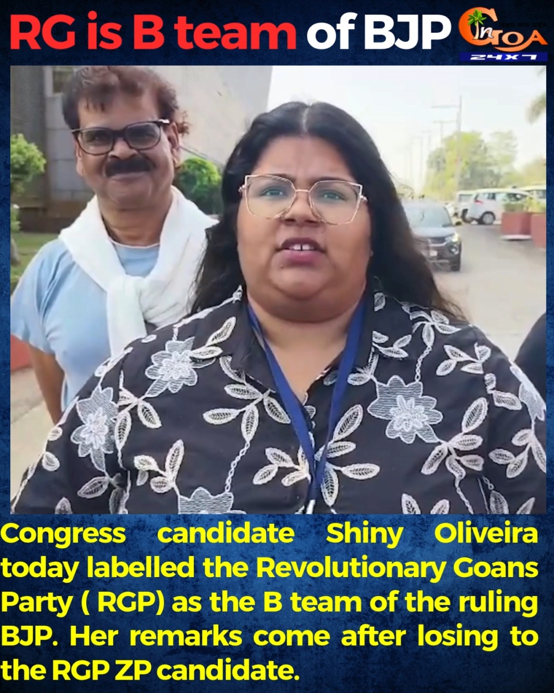 RG is B team of BJP Congress candidate Shiny Oliveira #Goa #Goanews # ...