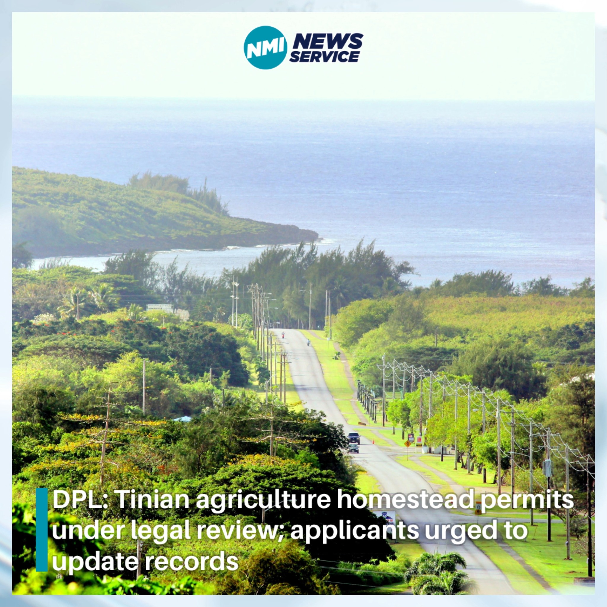 DPL’s Tinian District Office says agriculture homestead permits from ...