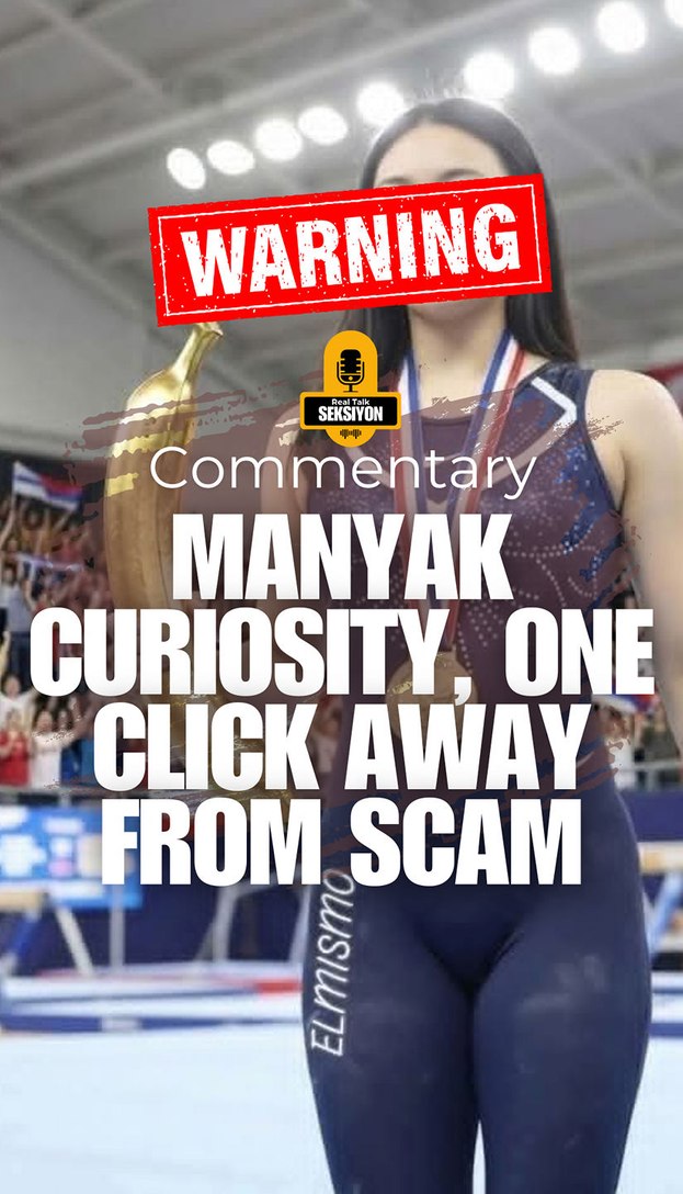 Manyak Curiosity, One Click Away from Scam #ThinkBeforeYouClick # ...