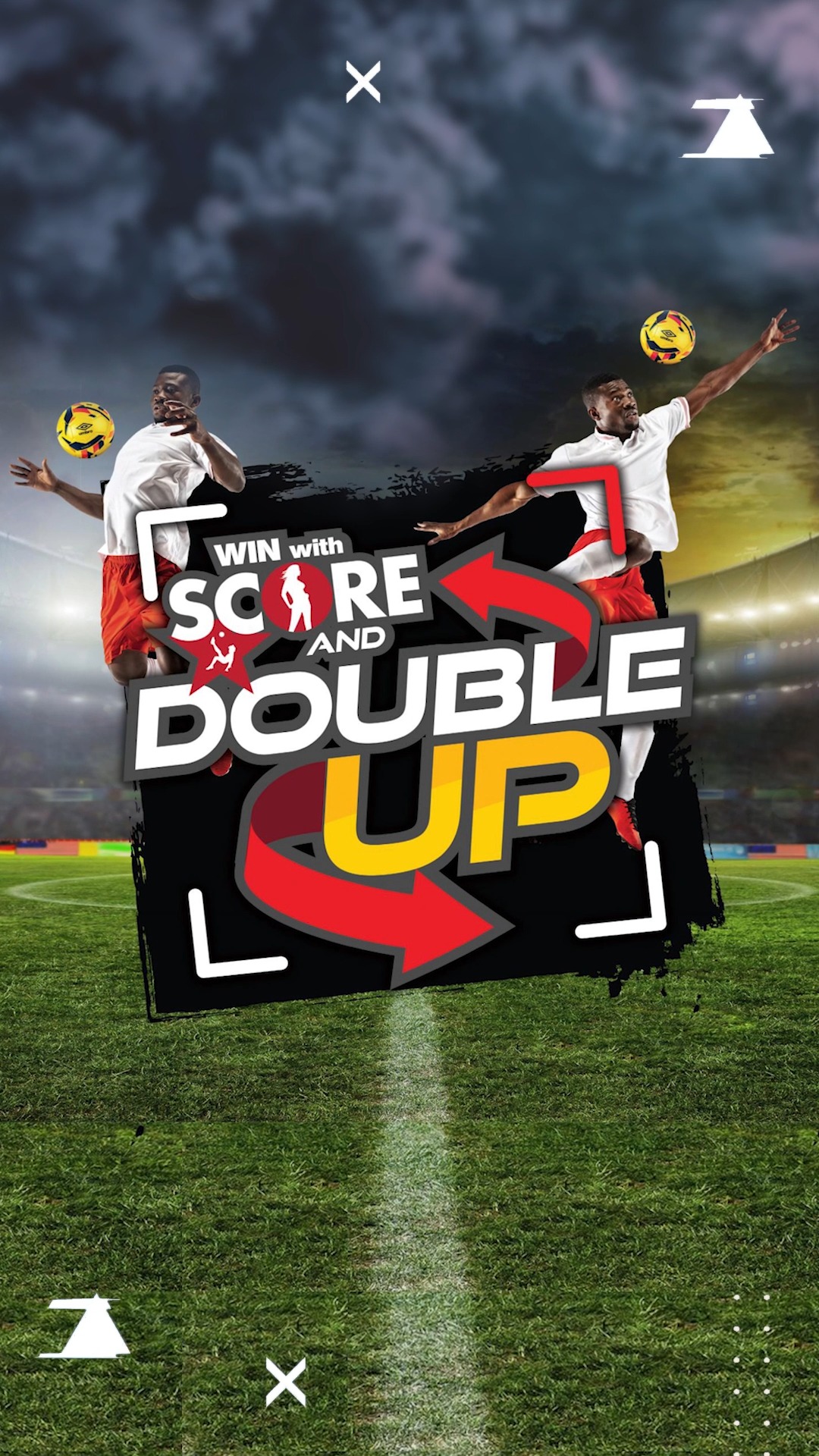 Win with Score and the Double Up Campaign by following these simple ...