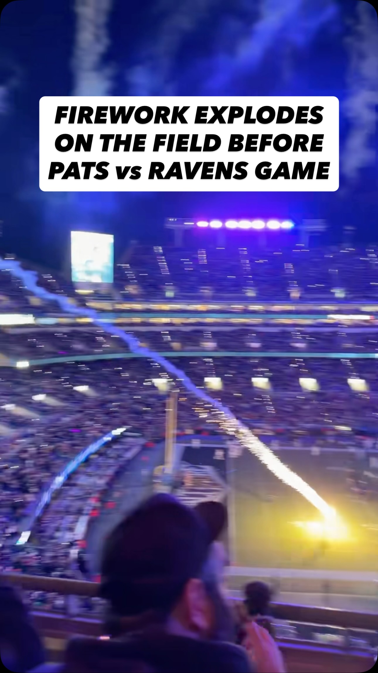 During the Ravens–Patriots game a fireworks malfunction at M&T Bank ...
