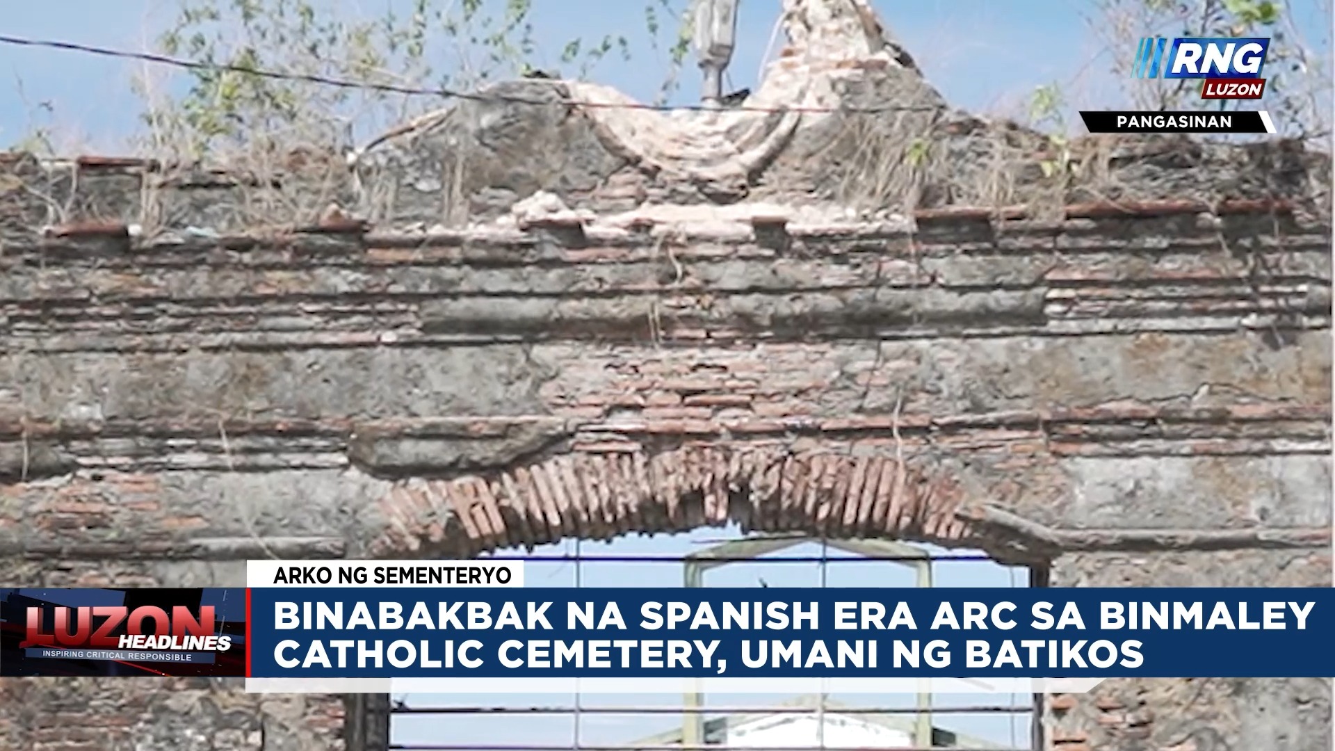 BINABAKBAK NA SPANISH ERA ARC SA BINMALEY CATHOLIC CEMETERY, UMANI NG ...
