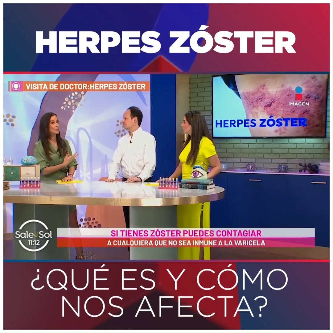 El Herpes Zóster, qué es y cómo se contagia | Aquí te decimos todo ...